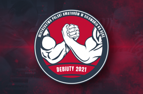 Mistrzostwa Polski Amatorów w Siłowaniu na Rękę DEBIUTY 2021 # Aрмспорт # Armsport # Armpower.net